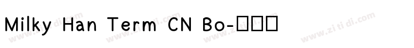 Milky Han Term CN Bo字体转换